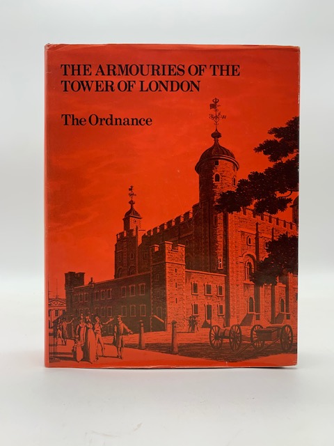 The armouries of the Tower of London. The ordnance.